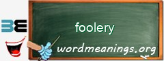 WordMeaning blackboard for foolery